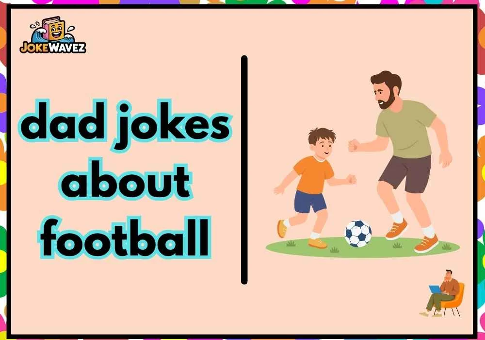 dad jokes about football