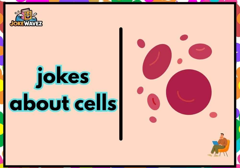 jokes about cells