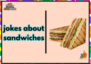 jokes about sandwiches