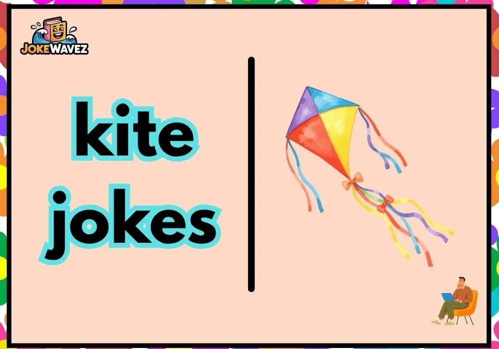 kite jokes