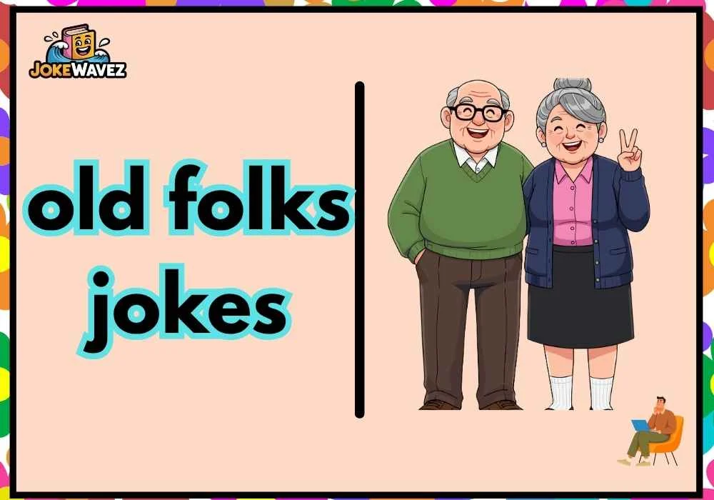 old folks jokes