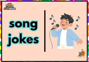 song jokes