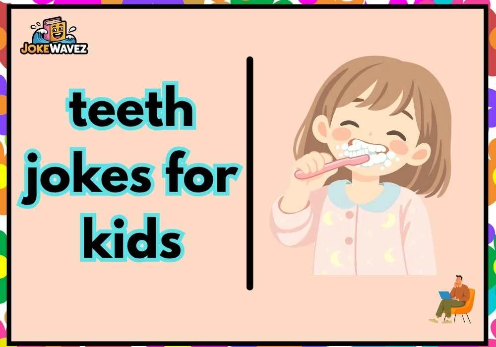 teeth jokes for kids