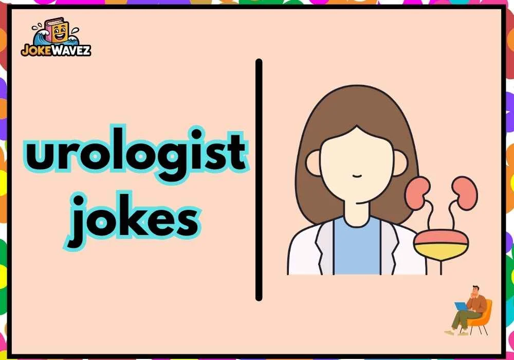 urologist jokes