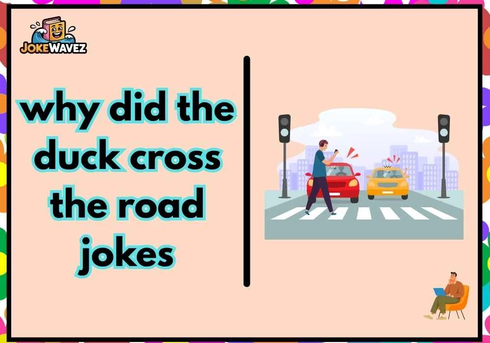 why did the duck cross the road jokes